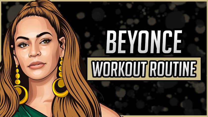 Beyonce Knowles Workout Routine