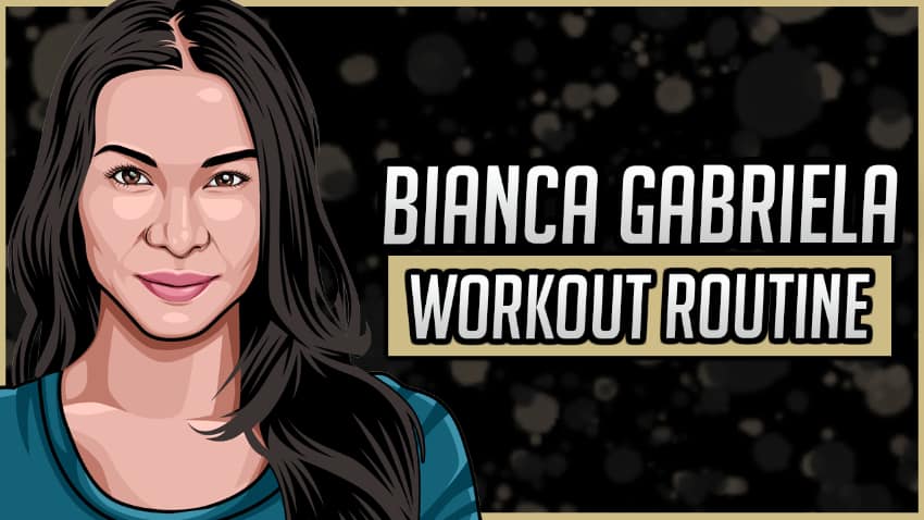 Bianca Gabriela Workout Routine