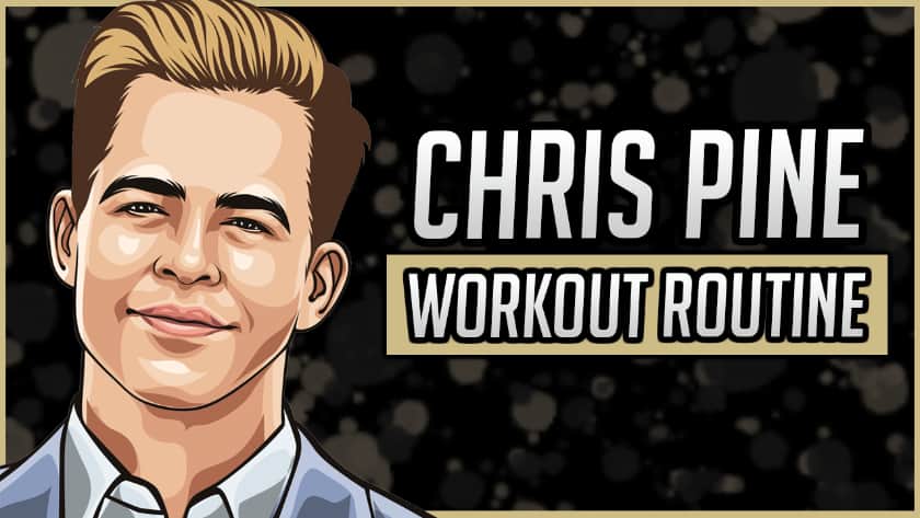 Chris Pine Workout Routine