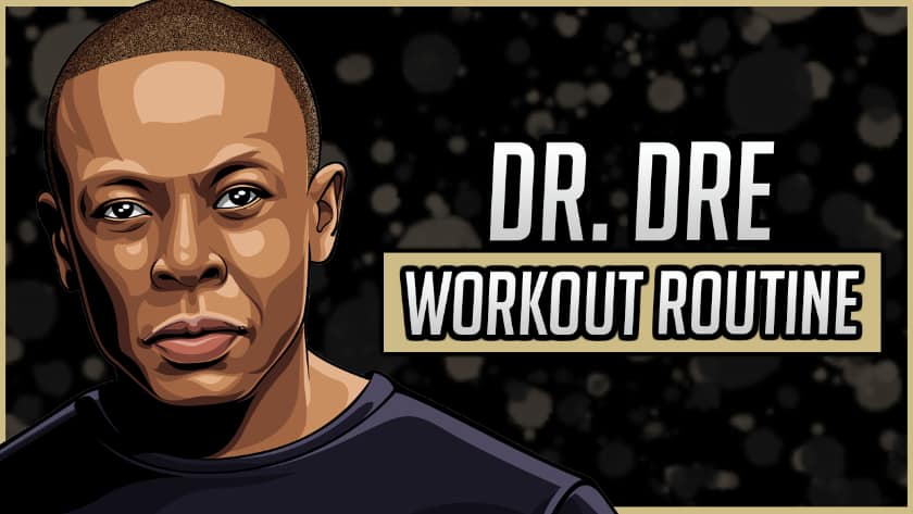 Dr. Dre Workout Routine