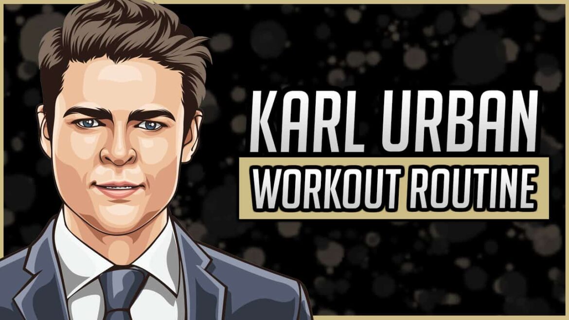 Karl Urban Workout Routine
