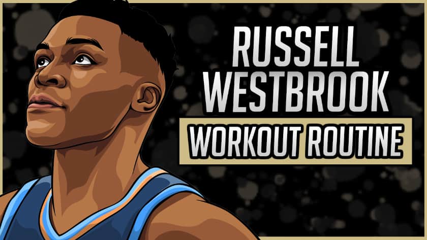 Russell Westbrook Workout Routine