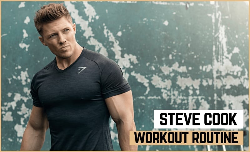 Steve Cook Workout Routine