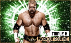 Triple H Workout Routine 