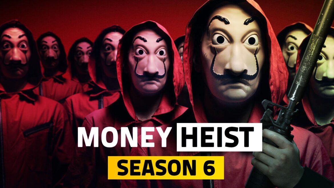 Money Heist Season 6, What we know so far: