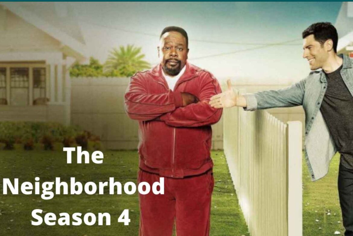 The Neighborhood Season 4 Release Details, Plot, Cast And Latest Updates!!