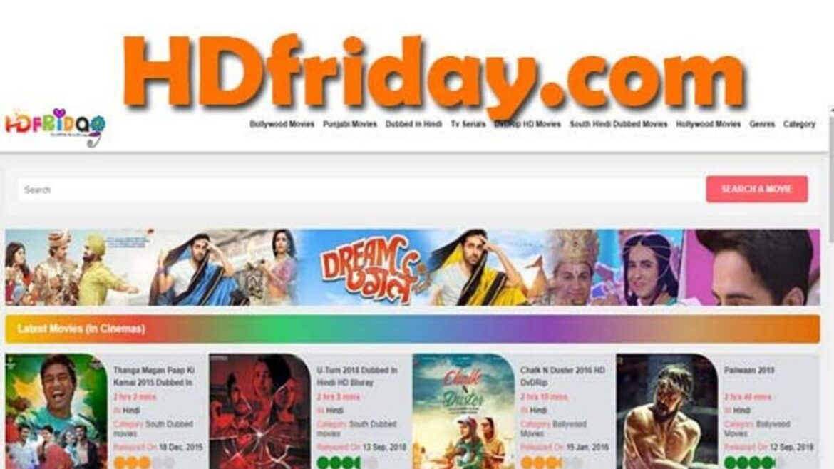 Hdfriday : Free Online Movies Download, Latest Bollywood Movies at Hdfriday Illegal Website￼