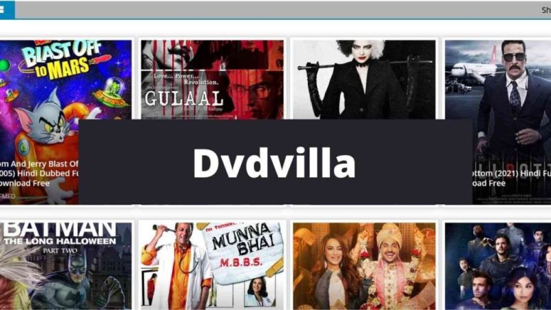 DVDvilla 2022: Download Bollywood Movies Hollywood Hindi Dubbed Movie DVD Villa Website Illegal