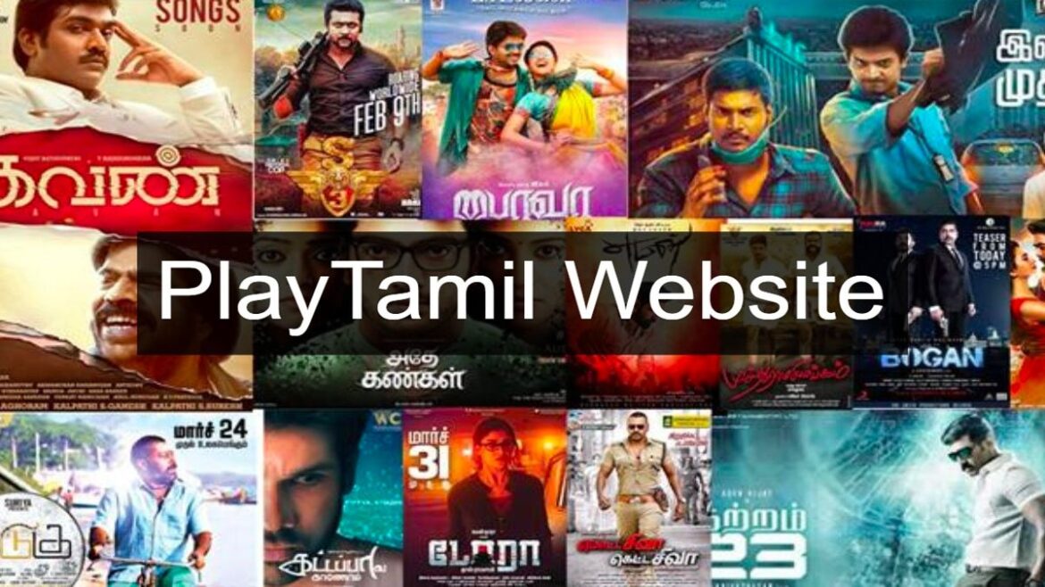 PlayTamil 2022 – PlayTamil.com Tamil Dubbed Movie Download illegal website Hindi Dubbed South Movies PlayTamil Latest News