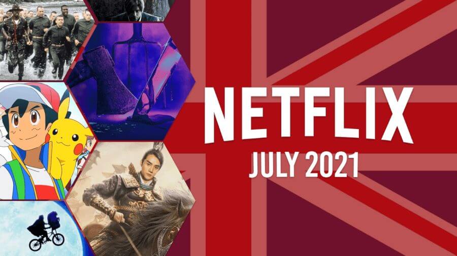 What’s Coming to Netflix UK in July 2021