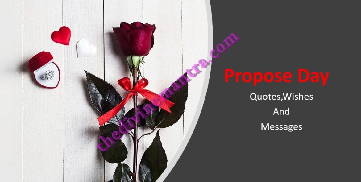 Propose Day Quotes,Wishes And Messages