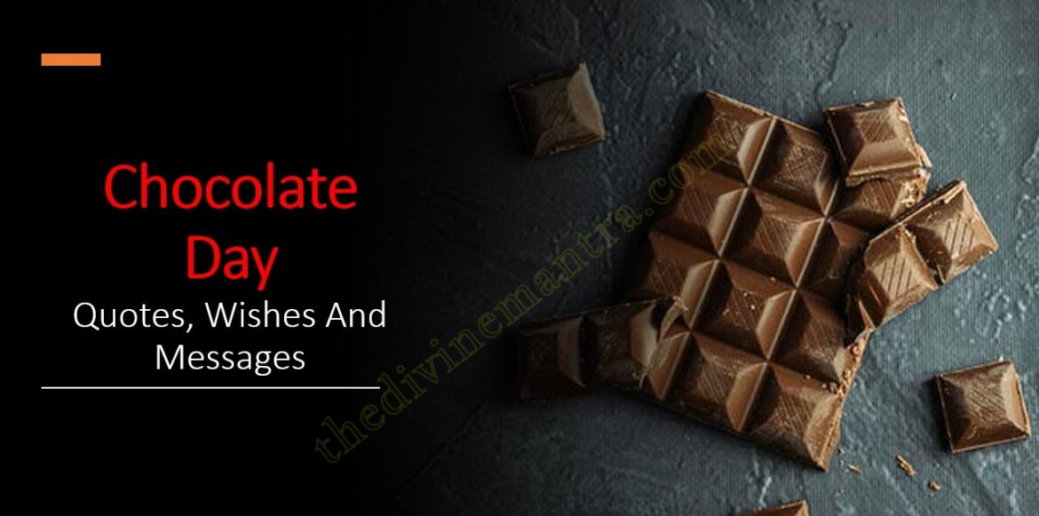 Chocolate Day Quotes, Wishes And Messages