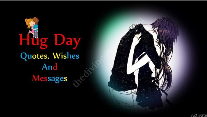 Hug Day Quotes, Wishes And Messages